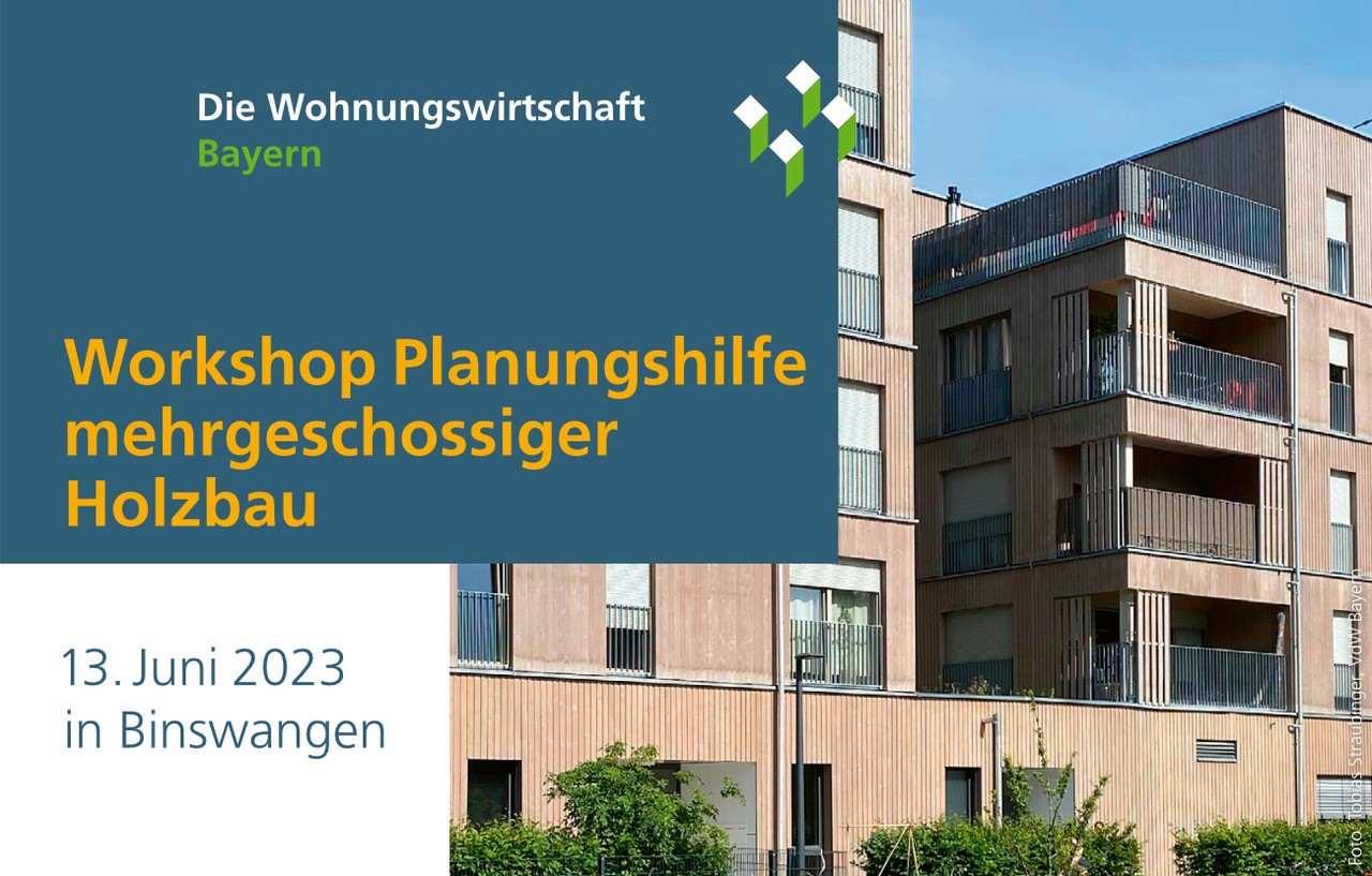 VdW Bayern: Workshop Planungshilfe mehrgeschossiger Holzbau am 13. Juni 2023
